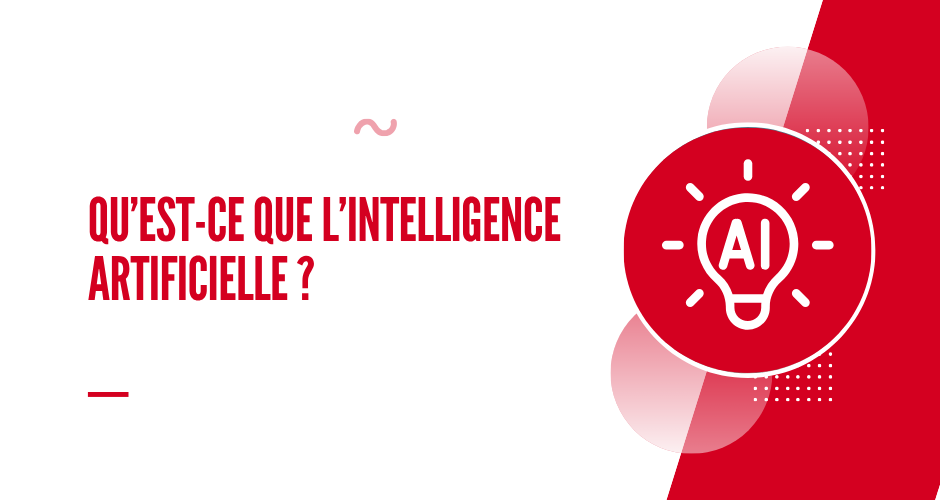 Qu'est-ce que l'intelligence artificielle ?